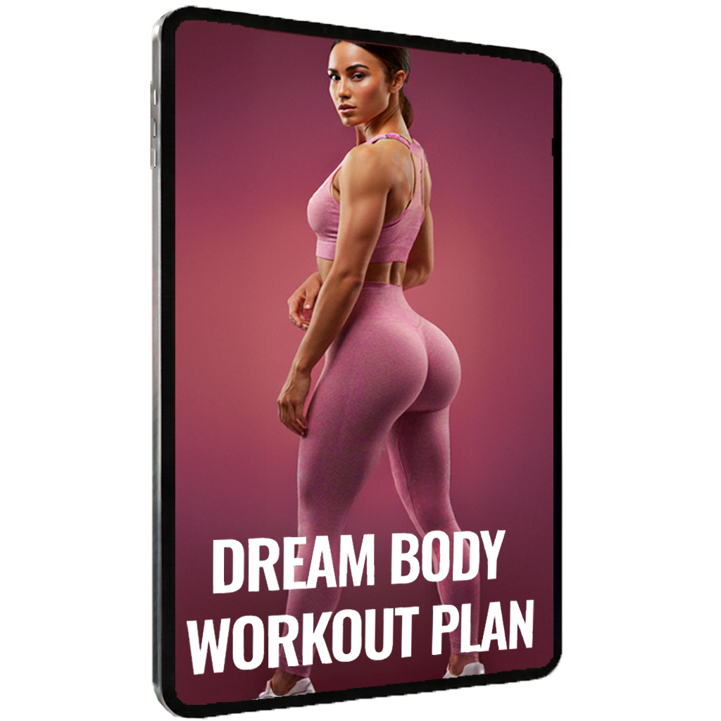 Dream Body Workout Plan